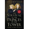 KNYGA Matthew Lewis Survival of the Princes in the Tower