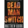 KNYGA Matthew Quirk Dead Man Switch
