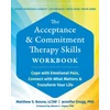 KNYGA Matthew S Boone The Acceptance and Commitment Therapy Skills Workbook