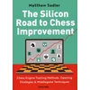 KNYGA Matthew Sadler Silicon Road To Chess Improvement