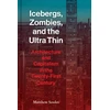 KNYGA Matthew Soules Icebergs, Zombies, and the Ultra-Thin