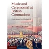 KNYGA Matthias Range Music and Ceremonial at British Coronations