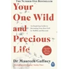 KNYGA Maureen Gaffney Your One Wild and Precious Life