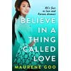 KNYGA Maurene Goo I Believe In A Thing Called Love