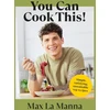 KNYGA Max La Manna You Can Cook This!, Easy vegan recipes to save time, money and waste