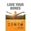 KNYGA Max Tuck Love Your Bones