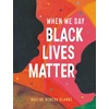 KNYGA Maxine Beneba Clarke When We Say Juodas Lives Matter