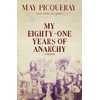 KNYGA May Picqueray My Eighty-One Years of Anarchy