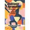 KNYGA Maywa Montenegro de Wit Abolitionist Agroecology, Food Sovereignty and Pandemic Prevention