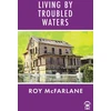 KNYGA McFarlane Living by Troubled Waters