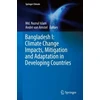 KNYGA Md Nazrul Islam Bangladesh I: Climate Change Impacts, Mitigation and Adaptation in Developing Countries
