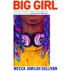 KNYGA Mecca Jamilah Sullivan Big Girl