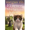 KNYGA Megan Rix Florence and the Mischievous Kitten