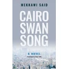 KNYGA Mekkawi Said Cairo Swan Song