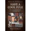 KNYGA Melusine Draco Pagan Portals - Have a Cool Yule