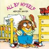 KNYGA Mercer Mayer All by Myself (Little Critter)