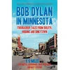 KNYGA Metsa Miles Bob Dylan in Minnesota