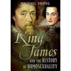KNYGA Michael B Young King James and the History of Homosexuality