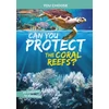 KNYGA Michael Burgan Can You Protect the Coral Reefs?