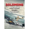 KNYGA Michael Claringbould Solomons Air War Volume 1