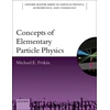 KNYGA Michael E Peskin Concepts of Elementary Particle Physics