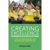 KNYGA Michael Follett Creating Excellence in Primary School Playtimes