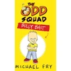 KNYGA Michael Fry Odd Squad: Bully Bait
