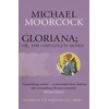 KNYGA Michael Moorcock Gloriana; or, The Unfulfill'd Queen