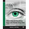 KNYGA Michael N Mitchell Interpreting and Visualizing Regression Models Using Stata