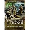 KNYGA Michael Pearson End Game Burma 1945