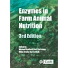 KNYGA Michael R Bedford Enzymes in Farm Animal Nutrition
