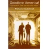 KNYGA Michael Rowbotham Goodbye America!