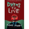KNYGA Michael Stanley Dying to Live