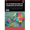 KNYGA Michael T Putnam Introduction to Language Attrition