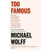 KNYGA Michael Wolff Too Famous