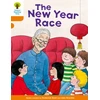 KNYGA Roderick Hunt Oxford Reading Tree Biff, Chip and Kipper Stories Decode and Develop: Level 6: The New Year Race