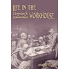 KNYGA Michelle Higgs Life in the Victorian and Edwardian Workhouse