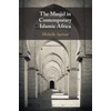 KNYGA Michelle Moore Apotsos Masjid in Contemporary Islamic Africa