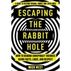 KNYGA Mick West Escaping the Rabbit Hole