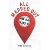 KNYGA Mike Duggan All Mapped Out