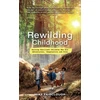 KNYGA Mike Fairclough Rewilding Childhood