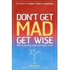 KNYGA Mike George Don`t Get MAD Get Wise – Why no one ever makes you angry!