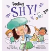KNYGA Mike Gordon Feelings and Emotions: Feeling Shy