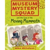 KNYGA Mike Nicholson Museum Mystery Squad and the Case of the Moving Mammoth