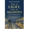 KNYGA Mike Rapport City of Light, City of Shadows