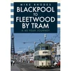 KNYGA Mike Rhodes Blackpool to Fleetwood by Tram