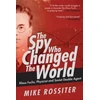 KNYGA Mike Rossiter Spy Who Changed the World
