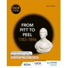 KNYGA Mike Wells OCR A Level History: From Pitt to Peel 1783-1846