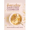 KNYGA Miller Rogers Everyday Dairy-Free Cookbook