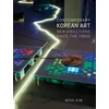 KNYGA Mina Kim Contemporary Korean Art, New Directions since the 1960s